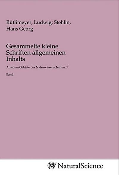 Gesammelte kleine Schriften allgemeinen Inhalts