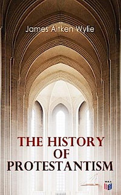 The History of Protestantism