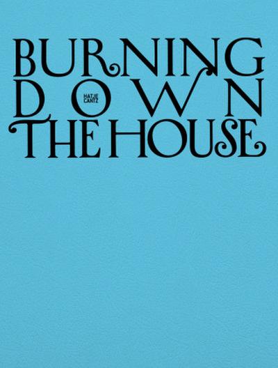 Burning Down the House