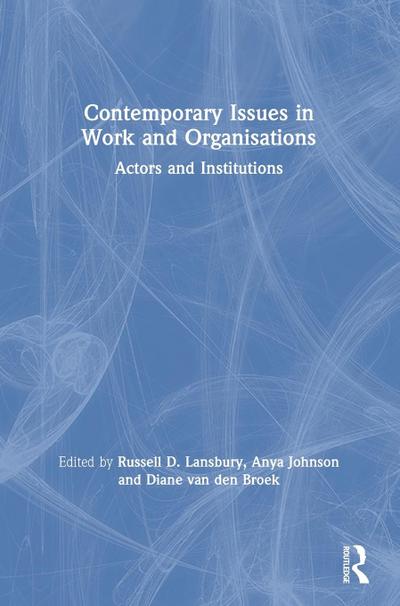 Contemporary Issues in Work and Organisations