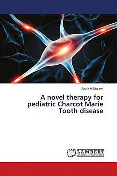 A novel therapy for pediatric Charcot Marie Tooth disease