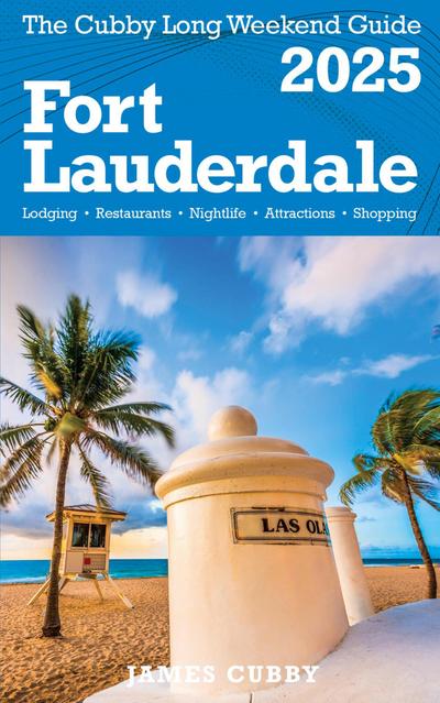 FORT LAUDERDALE  The Cubby 2025 Long Weekend Guide
