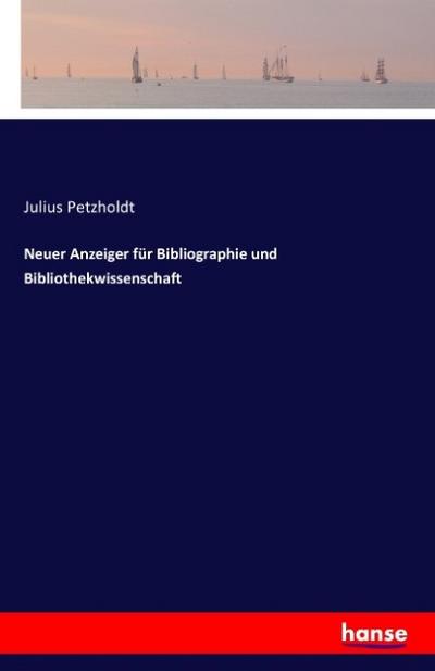 Neuer Anzeiger für Bibliographie und Bibliothekwissenschaft