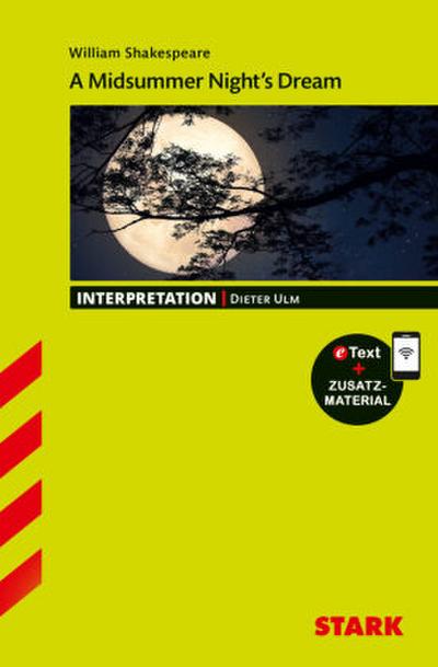 STARK William Shakespeare: A Midsummer Night’s Dream - Englisch - Interpretationen, m. 1 Buch, m. 1 Beilage