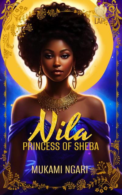 Nila (Princess of Sheba, #1)