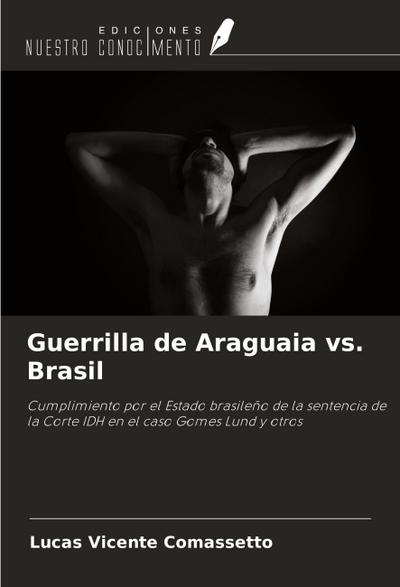 Guerrilla de Araguaia vs. Brasil