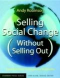 Selling Social Change (Without Selling Out)