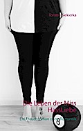Die Leben der Miss HassLiebe