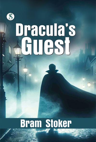 Dracula’s Guest and Other Stories