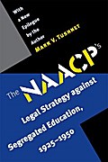 The NAACP’s Legal Strategy against Segregated Education, 1925-1950