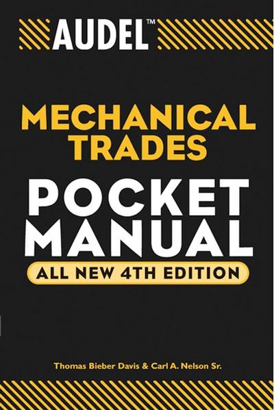 Audel Mechanical Trades Pocket Manual, All New