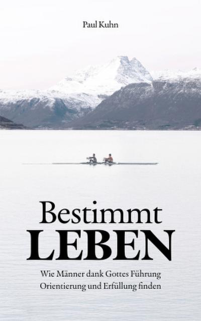 Bestimmt LEBEN