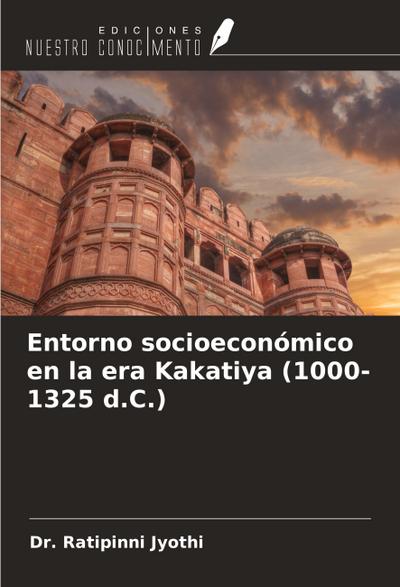 Entorno socioeconómico en la era Kakatiya (1000-1325 d.C.)