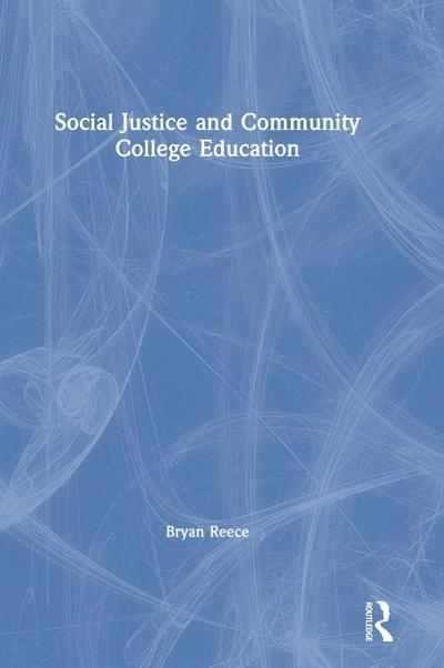 Social Justice and Community College Education