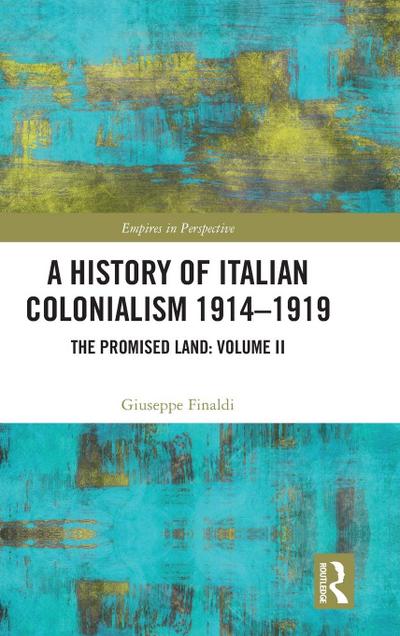 A History of Italian Colonialism 1914-1919