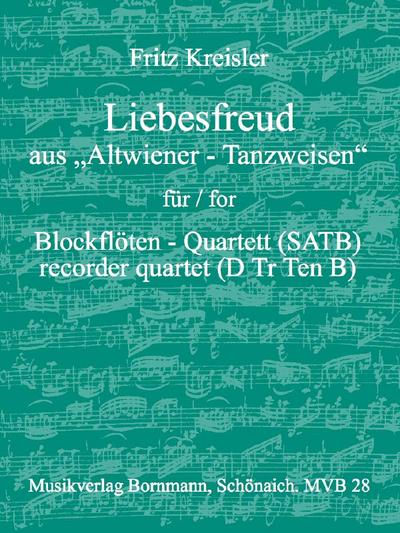 Liebesfreud aus Altwiener Tanzweisenfür 4 Blockflöten (SATB)
