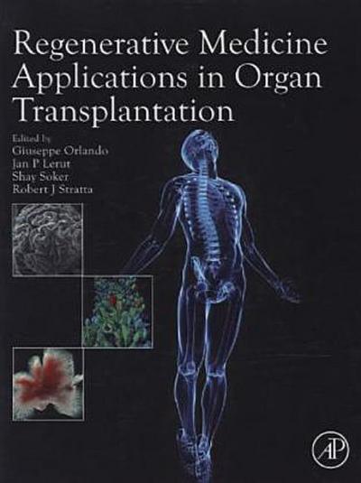 Regenerative Medicine Applications in Organ Transplantation