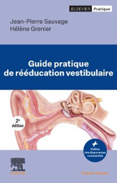 Guide pratique de rééducation vestibulaire