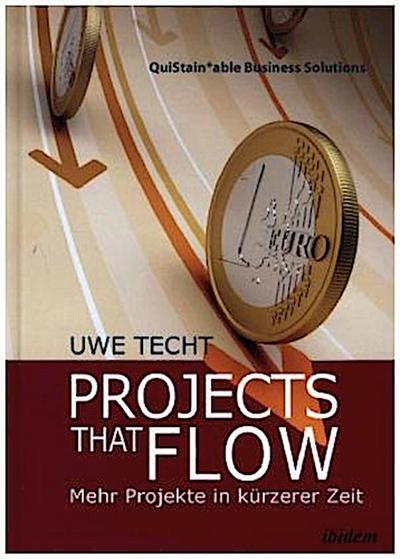 Projects that Flow. Mehr Projekte in kürzerer Zeit