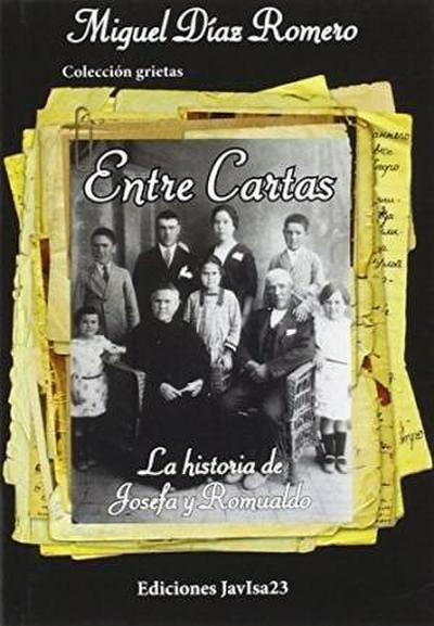 Entre cartas : la historia de Josefa y Romualdo