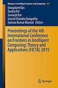 Proceedings of the 4th International Conference on Frontiers in Intelligent Computing: Theory and Applications (FICTA) 2015