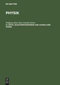 Optik, Quantenphänomene und Aufbau der Atome