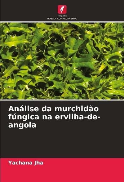 Análise da murchidão fúngica na ervilha-de-angola