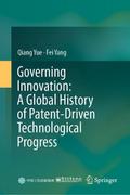 Governing Innovation: A Global History of Patent-Driven Technological Progress