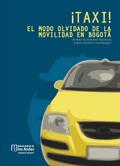 ¡TAXI! El modo olvidado de la movilidad en Bogotá