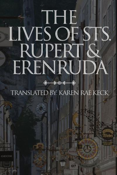 The lives of St. Rupert & Erendruda