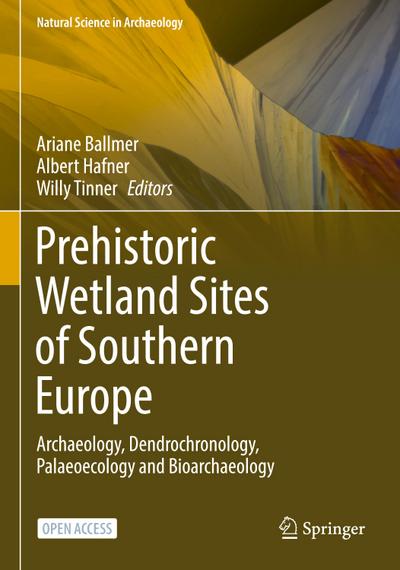 Prehistoric Wetland Sites of Southern Europe