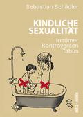 Kindliche Sexualität