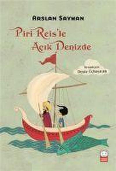 Piri Reisle Acik Denizde