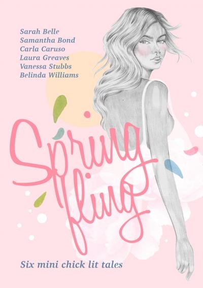Spring Fling: Six Mini Chick Lit Tales