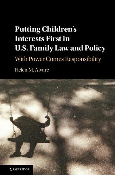 Putting Children’s Interests First in US Family Law and Policy