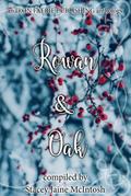 Rowan & Oak (Hawthorn & Ash)