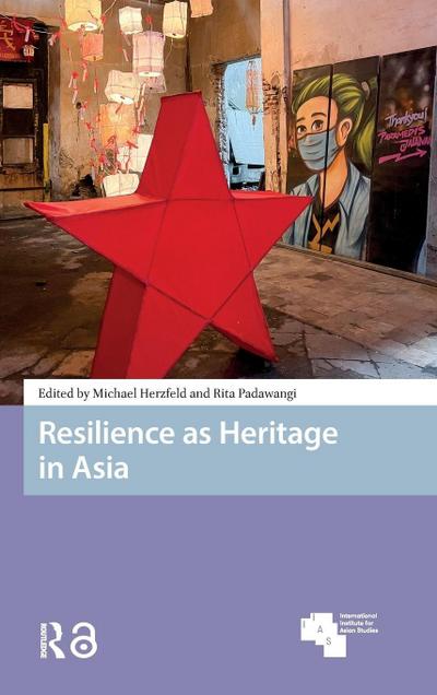Resilience as Heritage in Asia