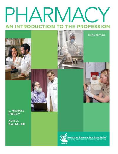 Pharmacy: An Introduction to the Profession, 3e