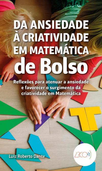 Da ansiedade à criatividade em Matemática de bolso