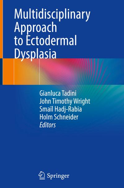 Multidisciplinary Approach to Ectodermal Dysplasia