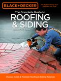 Black & Decker The Complete Guide to Roofing & Siding