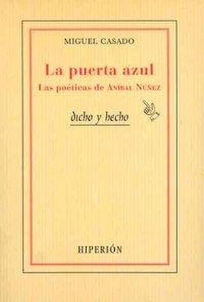 La puerta azul : las poéticas de Aníbal Núñez