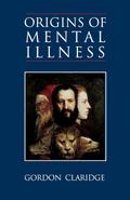 Origins of Mental Illness