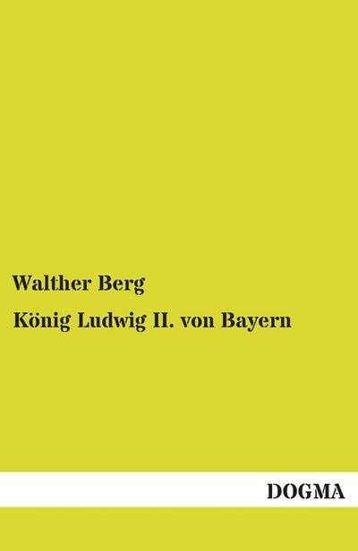 König Ludwig II.von Bayern