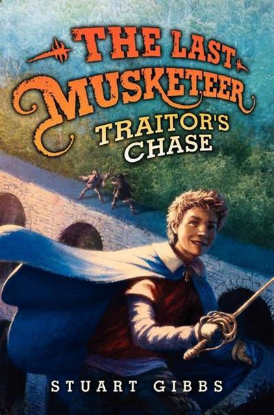 The Last Musketeer #2: Traitor’s Chase