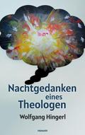Nachtgedanken eines Theologen