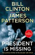 The President is Missing: The political thriller of the decade (Bill Clinton & James Patterson stand-alone thrillers, 1)