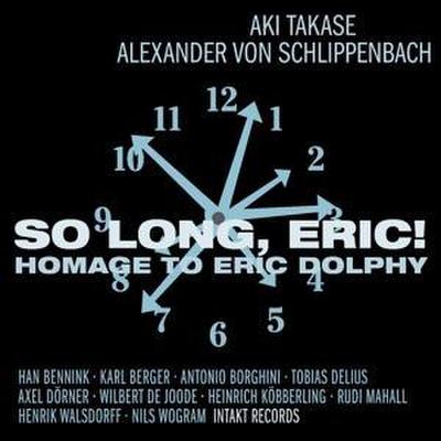 SO Long,Eric! Homage to Eric Dolphy