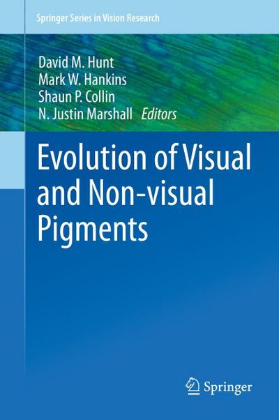 Evolution of Visual and Non-visual Pigments