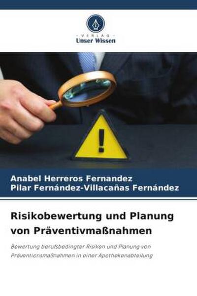 Risikobewertung und Planung von Präventivmaßnahmen